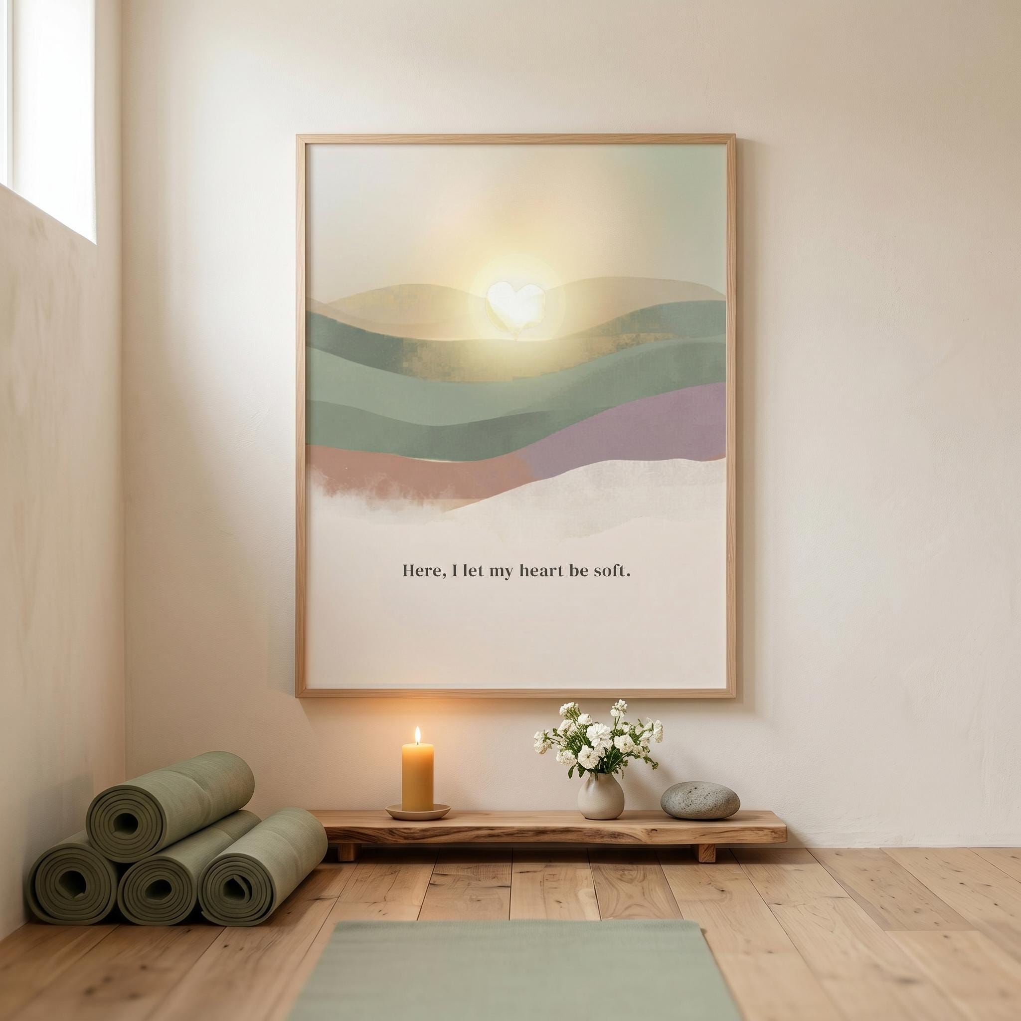 "Here, I let my heart be soft." — Zen Landscape Print